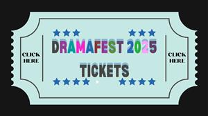dramafest tickets